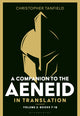Book cover of: Companion to the Aeneid in Translation: Volume 3. By: Christopher Tanfield