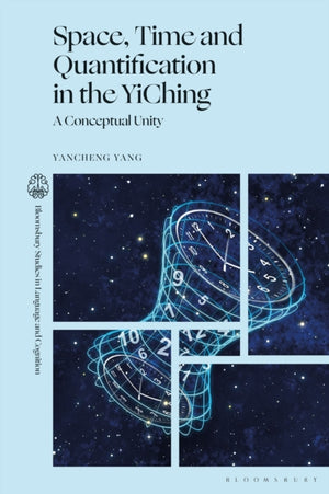 Space, Time and Quantification in the YiChing