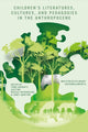 Book cover of: Children’s Literatures, Cultures, and Pedagogies in the Anthropocene. By: Terri Doughty