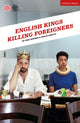 Book cover of: English Kings Killing Foreigners. By: Nina Bowers