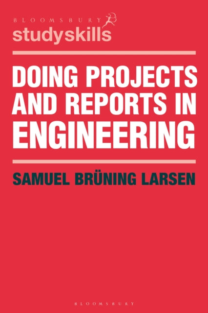 Book cover of: Doing Projects and Reports in Engineering. By: Samuel Brüning Larsen