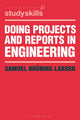 Book cover of: Doing Projects and Reports in Engineering. By: Samuel Brüning Larsen