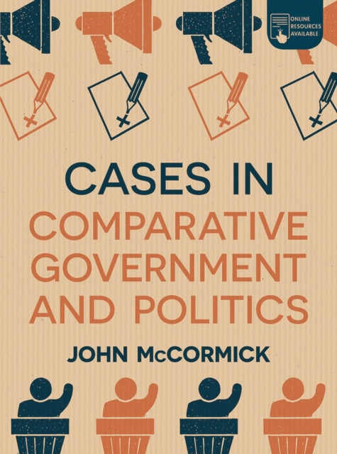 Book cover of: Cases in Comparative Government and Politics. By: McCormick, John