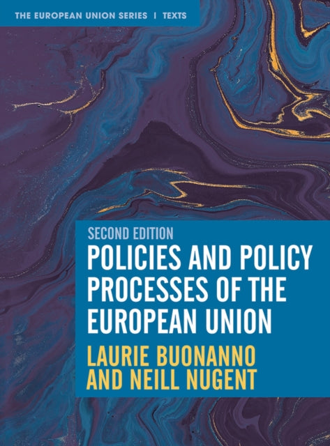 Book cover of: Policies and Policy Processes of the European Union. By: L. ; Nugent Buonanno