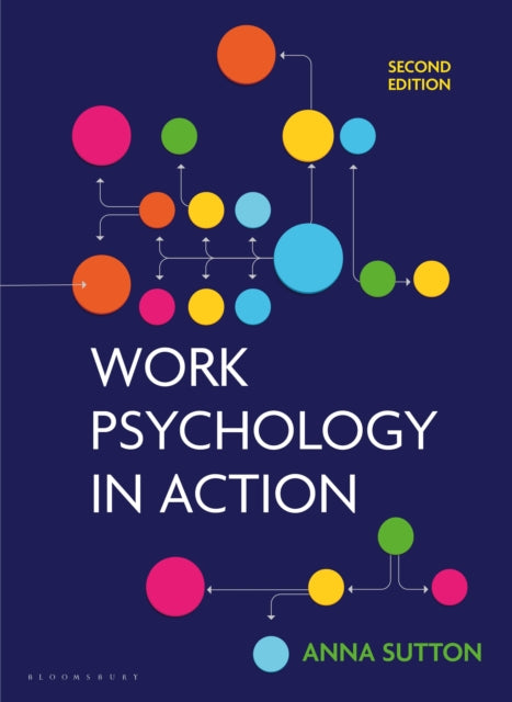 Book cover of: Work Psychology in Action. By: Anna Sutton