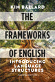 Book cover of: Frameworks of English. By: Kim Ballard