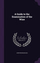 Book cover of: Guide to the Examination of the Wine