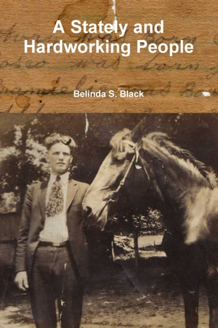 Book cover of: Stately and Hardworking People. By: Belinda Black