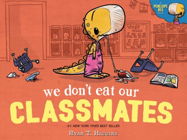 Book cover of: We Don't Eat Our Classmates. By: Ryan T. Higgins