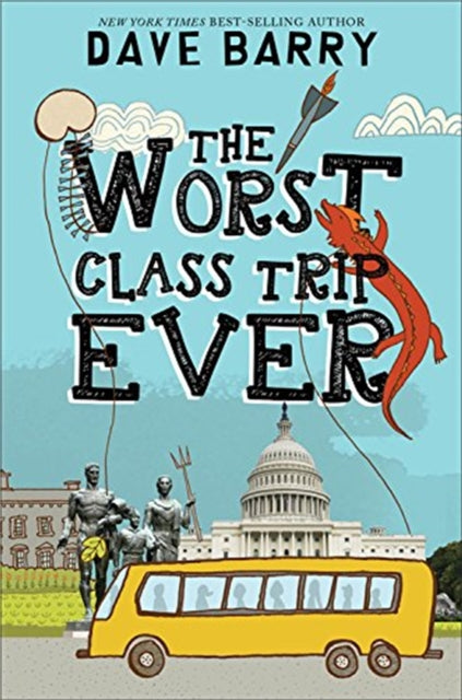 Book cover of: Worst Class Trip Ever. By: Dave Barry
