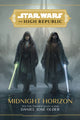 Book cover of: Star Wars The High Republic: Midnight Horizon. By: Daniel José Older