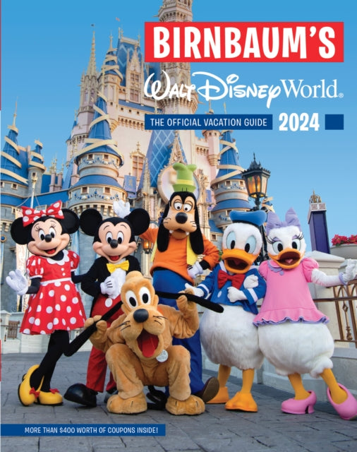 Book cover of: Birnbaum's 2024 Walt Disney World. By: Birnbaum Guides