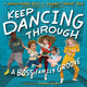 Book cover of: Keep Dancing Through. By: Allison Holker-Boss
