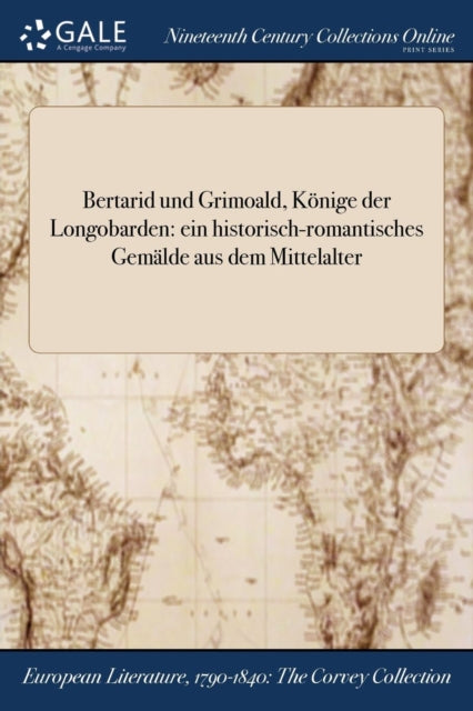 Book cover of: Bertarid und Grimoald, Konige der Longobarden