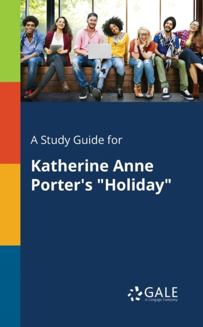 Book cover of: Study Guide for Katherine Anne Porter's "Holiday"