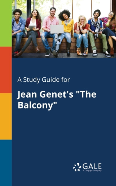 Book cover of: Study Guide for Jean Genet's "The Balcony". By: Cengage Learning Gale