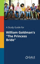 Book cover of: Study Guide for William Goldman's "The Princess Bride"