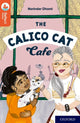 Book cover of: Oxford Reading Tree TreeTops Reflect: Oxford Reading Level 13: The Calico Cat Cafe. By: Nikki Gamble