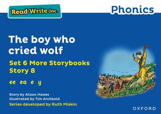 Book cover of: Read Write Inc. Phonics: The boy who cried wolf (Blue Set 6A Storybook 8)