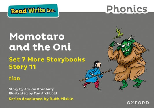 Book cover of: Read Write Inc. Phonics: Momotaro and the Oni (Grey Set 7A Storybook 11). By: Ruth Miskin