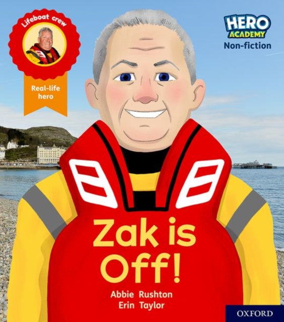 Book cover of: Hero Academy Non-fiction: Oxford Level 2, Red Book Band: Zak is Off!. By: Erin Taylor