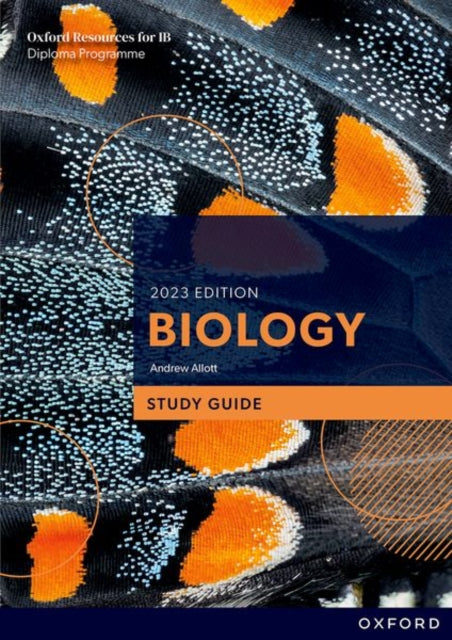Oxford Resources for IB DP Biology: Study Guide 9781382016438 Oxford Editor