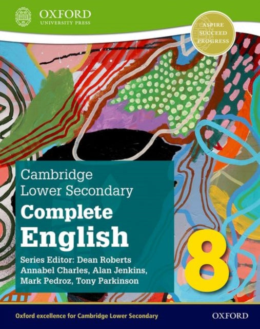 Book cover of: Cambridge Lower Secondary Complete English 8: Student Book (Second Edition). By: Mark Pedroz