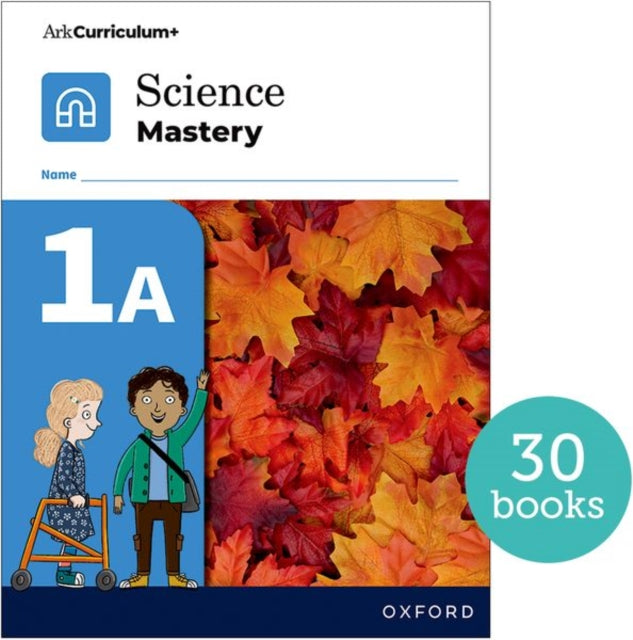 Book cover of: Science Mastery: Science Mastery Pupil Workbook 1a Pack of 30. By: Oxford Editor