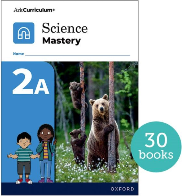 Book cover of: Science Mastery: Science Mastery Pupil Workbook 2a Pack of 30. By: Oxford Editor