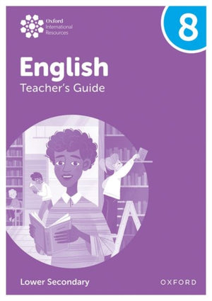 Oxford International Lower Secondary English: Teacher's Guide 8