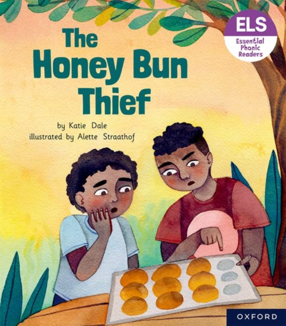 Book cover of: Essential Letters and Sounds: Essential Phonic Readers: Oxford Reading Level 6: The Honey Bun Thief. By: Katie Dale