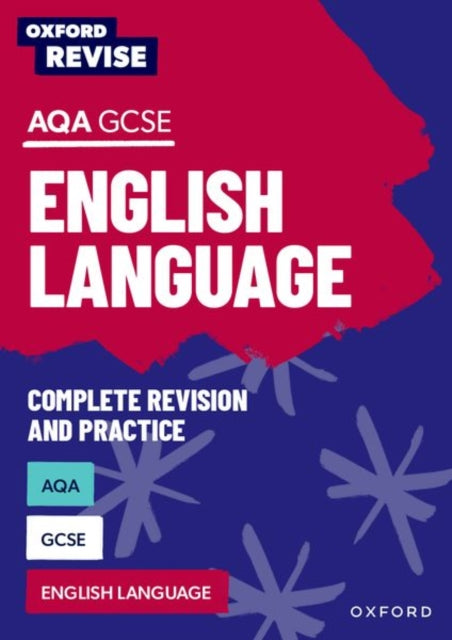 Oxford Revise: AQA GCSE English Language Complete Revision and Practice 9781382039802 Jennifer Webb