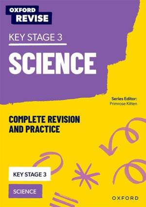 KS3 Science Complete Revision and Practice, Oxford Revise