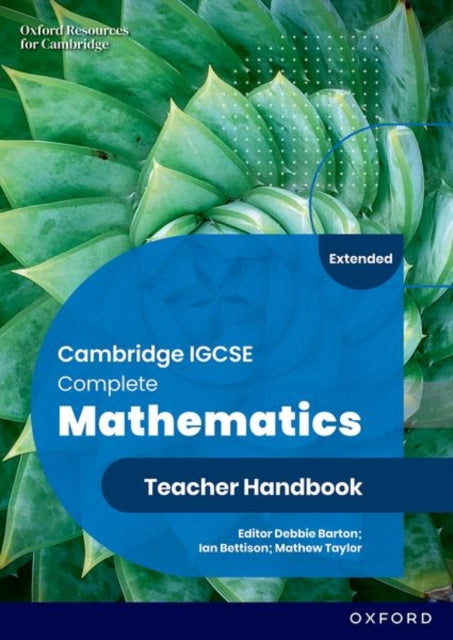 Book cover of: Cambridge IGCSE Complete Mathematics Extended: Teacher Handbook Sixth Edition. By: Ian Bettison