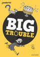 Book cover of: Readerful Rise: Oxford Reading Level 7: Big Trouble. By: Shahab Shamshirsaz