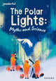 Book cover of: Readerful Rise: Oxford Reading Level 10: The Polar Lights: Myths and Science. By: Ruth Hatfield
