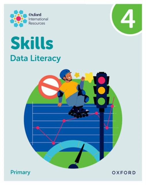 Oxford International Skills: Data Literacy: Practice Book 4 9781382044349 Karen Morrison