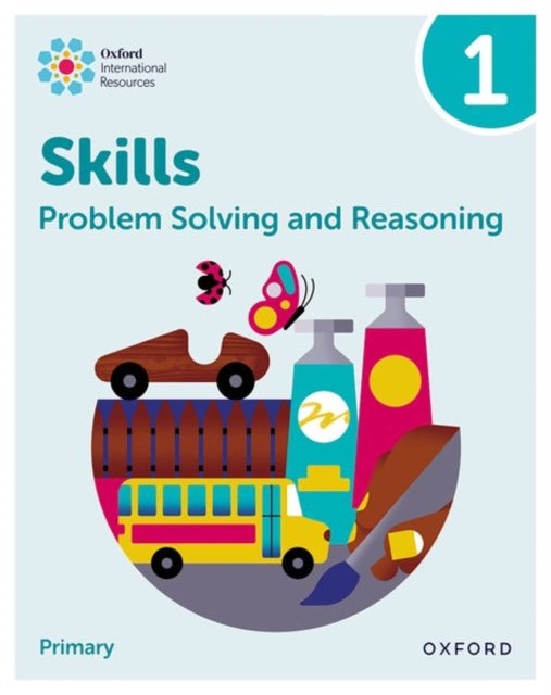 Book cover of: Oxford International Skills: Problem Solving and Reasoning: Practice Book 1. By: Oxford Editor