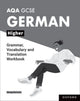 Book cover of: AQA GCSE German: AQA GCSE German Higher Grammar, Vocabulary and Translation Workbooks. By: Morag McCrorie
