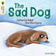 Book cover of: Oxford Reading Tree Traditional Tales: Level 1+: The Sad Dog. By: Catherine Baker