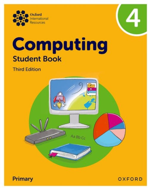 Book cover of: Oxford International Primary Computing: Student Book 4. By: Alison Page