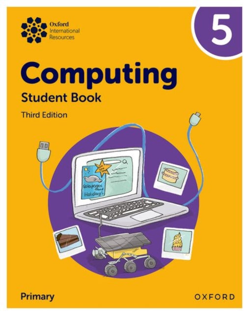 Book cover of: Oxford International Primary Computing: Student Book 5. By: Alison Page