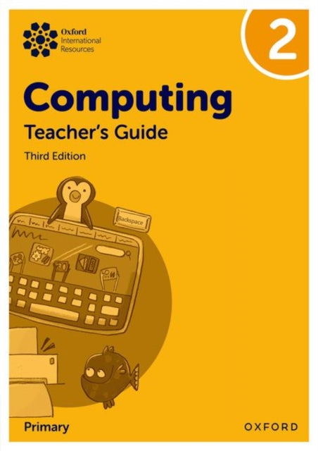 Book cover of: Oxford International Primary Computing: Teacher's Guide 2. By: Alison Page