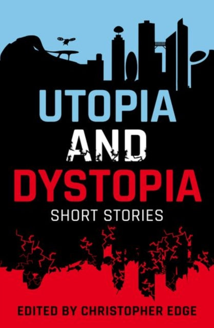 Book cover of: Rollercoasters: Utopia and Dystopia: Short Stories. By: Oxford Editor