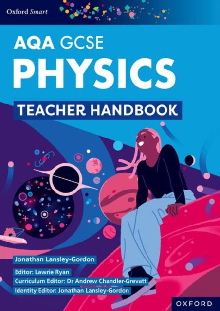 Book cover of: Oxford Smart AQA GCSE Sciences: Physics Teacher Handbook. By: Andrew Chandler-Grevatt
