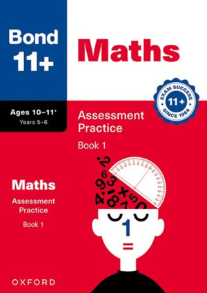 Bond 11+ Maths Assessment Practice, Age 10-11+ Years Book 1 (for GL Assessment & other 11 plus exams)