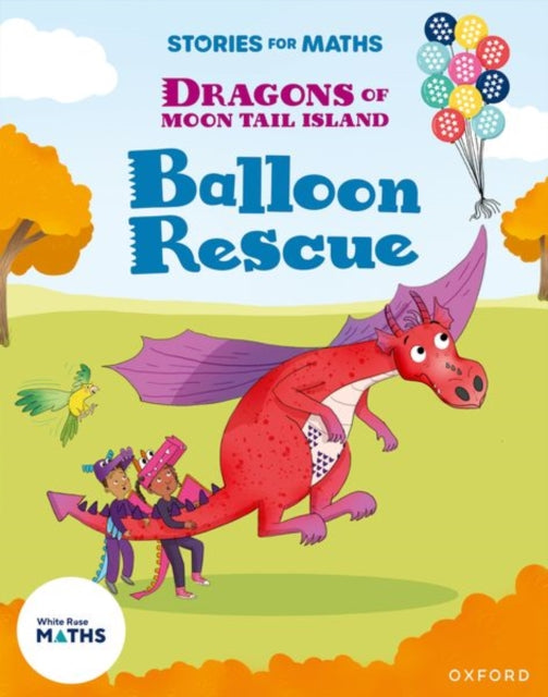 Book cover of: Stories for Maths: KS1: Balloon Rescue (Addition and subtraction)
