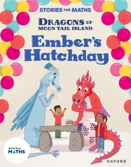 Book cover of: Stories for Maths: KS1: Ember's Hatchday (Mass, capacity and temperature). By: Clare Whitston