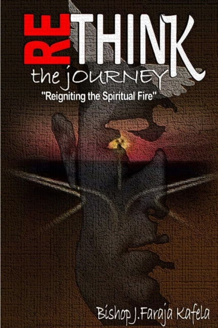 Book cover of: Rethink the Journey. By: Jelani Faraja Kafela