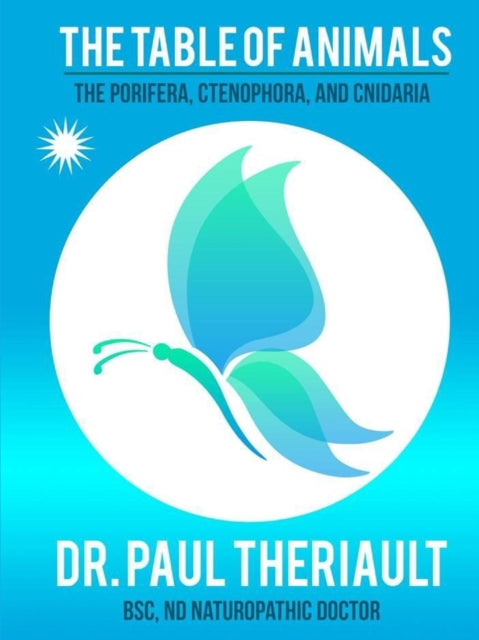 Book cover of: Table of Animals. By: Nd Naturopathic Anderson Theriault Bsc